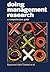 Doing Management Research: A Comprehensive Guide