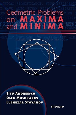 Geometric Problems on Maxima and Minima (Paperback)