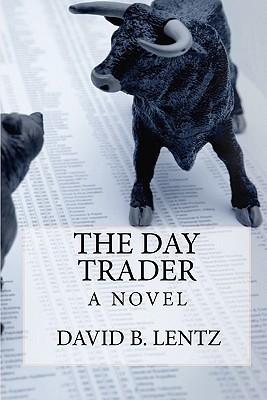 The Day Trader: A Novel (Paperback)
