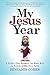 My Jesus Year: A Rabbi's So...