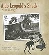 Aldo Leopold’s Shack by Nancy Nye Hunt