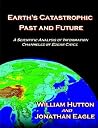 Earth's Catastrophic Past and Future: A Scientific Analysis of Information Channeled by Edgar Cayce