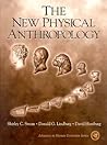 The New Physical Anthropology: Science, Humanism, and Critical Reflection