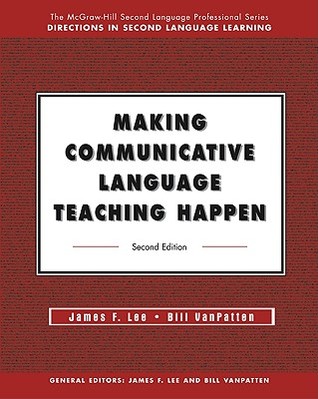 Making Communicative Language Teaching Happen, Second Edition (Paperback)