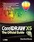 CorelDRAW X5: The Official Guide