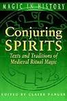 Conjuring Spirits by Claire Fanger