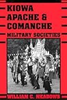 Kiowa, Apache, and Comanche Military Societies: Enduring Veterans, 1800 to the Present