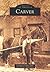Carver (Images of America: Massachusetts)