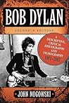 Bob Dylan: A Descriptive, Critical Discography and Filmography, 1961-2007 Bob Dylan: A Descriptive, Critical Discography and Filmography, 1961-2007