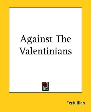 Against The Valentinians (Paperback)