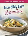 Incredibly Easy Gluten-Free Recipes Incredibly Easy Gluten-Free Recipes