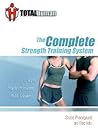 Total Human: The Complete Strength Training System Total Human: The Complete Strength Training System