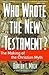 Who Wrote the New Testament...