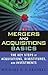 Mergers and Acquisitions Basics  by Michael E.S. Frankel