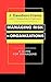 Managing Risk in Organizations by J. Davidson Frame