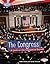 The Congress: A Look at the Legislative Branch (Searchlight Books ™ - How Does Government Work?)