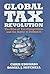 Global Tax Revolution by Chris Edwards