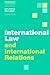 International Law and International Relations (Themes in International Relations)