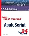 Sams Teach Yourself AppleScript in 24 Hours