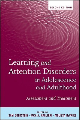 Learning and Attention Disorders in Adolescence and Adulthood: Assessment and Treatment (Hardcover)