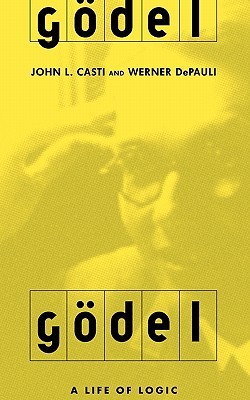 Gödel: A Life of Logic (Paperback)