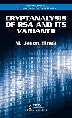 Cryptanalysis of RSA and Its Variants (Chapman & Hall/CRC Cryptography and Network Security Series)