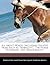 All about Horses Including Related Films Such as Seabiscuit, ... by Lyle Simon