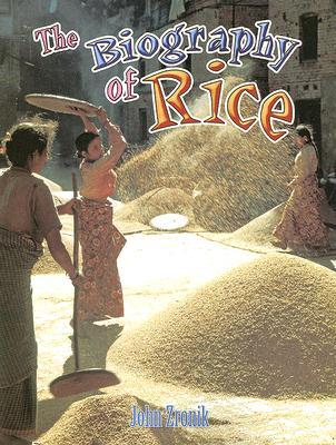 The Biography of Rice (How Did That Get Here?)