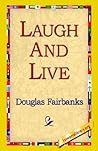Laugh and Live