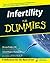 Infertility For Dummies by Sharon Perkins