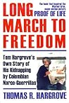 Long March to Freedom by Thomas R. Hargrove