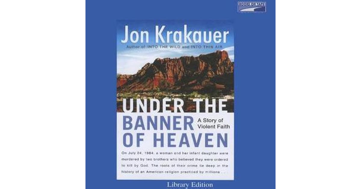 Under the Banner of Heaven by Jon Krakauer