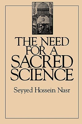 The Need for a Sacred Science (Paperback)