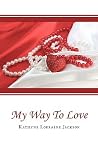 My Way To Love My Way To Love