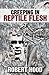 Creeping in Reptile Flesh