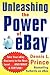 Unleashing the Power of eBay by Dennis Prince