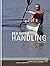 Sea Kayak Handling: A Practical Manual, Essential Knowledge for Beginner and Intermediate Paddlers