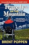 Tragedy on The Mountain by Brent Poppen