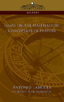 Essays on the Materialistic Conception of History (Paperback)