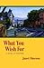 What You Wish For by Janet Dawson