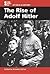 The Rise of Adolf Hitler