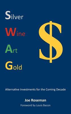 Swag: Alternative Investments for the Coming Decade (Paperback)