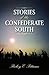 Stories of the Confederate South