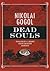 Dead Souls by Nikolai Gogol