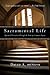 Sacramental Life: Spiritual...