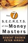 The Seven S.E.C.R.E.T.S. of the Money Masters