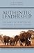 Authentic Leadership: A Primer for Professionals and Small Business Owners