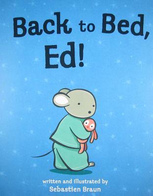 Back to Bed, Ed! (Hardcover)