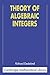 Theory of Algebraic Integers