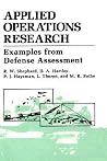 Applied Operations Research (Examples from Defense Assessment) Applied Operations Research (Examples from Defense Assessment)